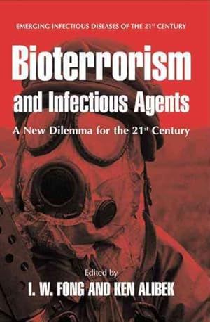 Imagen del vendedor de Bioterrorism and Infectious Agents : A New Dilemma for the 21st Century a la venta por GreatBookPrices