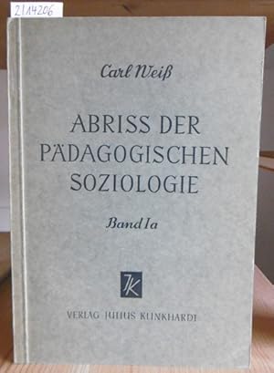 Imagen del vendedor de Abri der pdagogischen Soziologie. Teil 1a: Allgemeine pdagogische Soziologie. a la venta por Versandantiquariat Trffelschwein