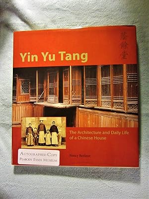 Seller image for Yin Yu Tang: The Architecture and Daily Life of a Chinese House [Signed by Author] for sale by My November Guest Books