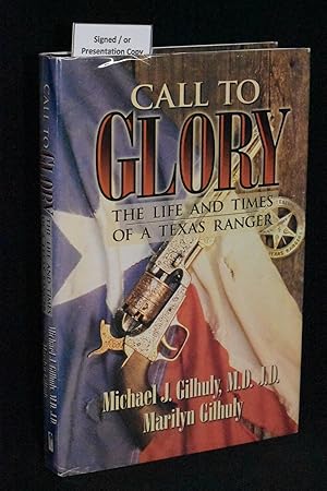 Call to Glory; The Life and Times of a Texas Ranger