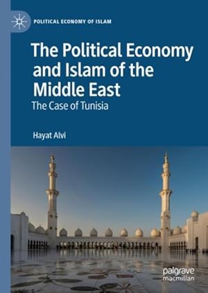 Seller image for Political Economy and Islam of the Middle East : The Case of Tunisia for sale by GreatBookPrices