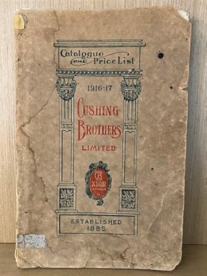 Catalogue and Price List 1916-17. Cushing Brothers Limited Manufacturers of XLCR Millwork