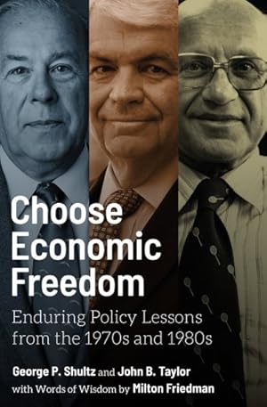 Seller image for Choose Economic Freedom : Enduring Policy Lessons from the 1970s and 1980s for sale by GreatBookPrices