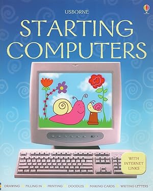 Seller image for Starting Computers : Part Of Usborne Computer Guides : for sale by Sapphire Books