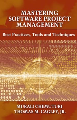 Imagen del vendedor de Mastering Software Project Management : Best Practices, Tools and Techniques a la venta por GreatBookPrices