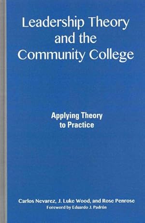 Immagine del venditore per Leadership Theory and the Community College : Applying Theory to Practice venduto da GreatBookPrices