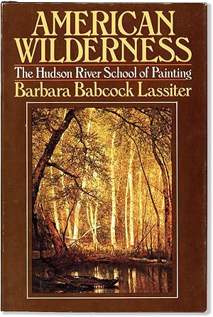 Seller image for American Wilderness: The Hudson River School of Painting for sale by Lorne Bair Rare Books, ABAA