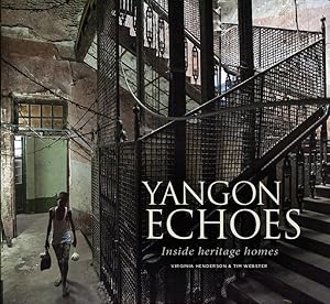 Seller image for Yangon Echoes : Inside Heritage Homes for sale by GreatBookPrices