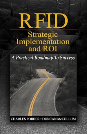 Seller image for Rfid Strategic Implementation And Roi : A Practical Roadmap to Success for sale by GreatBookPrices