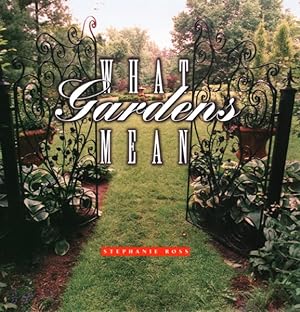 Seller image for What Gardens Mean for sale by GreatBookPrices