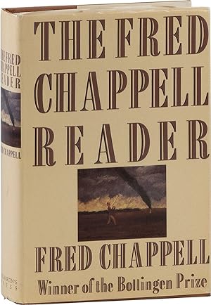 Seller image for The Fred Chappell Reader (Signed Copy) for sale by Lorne Bair Rare Books, ABAA