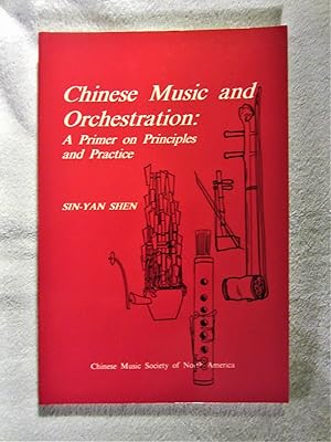 Seller image for Chinese Music and Orchestration: A Primer on Principles and Practice (Chinese Music Monograph Series) for sale by My November Guest Books