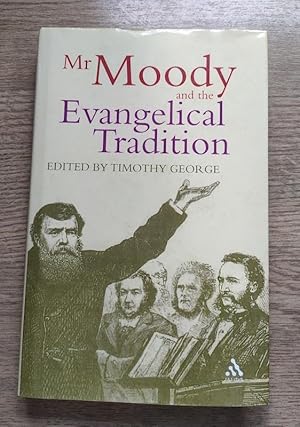 Mr Moody and the Evangelical Tradition