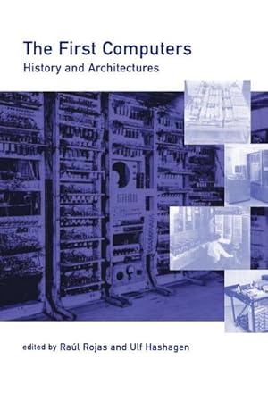 Seller image for The First Computers : History and Architectures for sale by AHA-BUCH GmbH