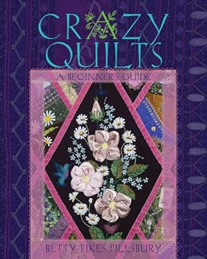 Imagen del vendedor de Crazy Quilts : A Beginner's Guide a la venta por GreatBookPrices