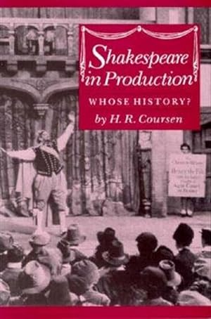 Seller image for Shakespeare in Production : Whose History? for sale by GreatBookPrices