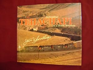 Immagine del venditore per Railroading Tehachapi on a Desert Mountain. venduto da BookMine