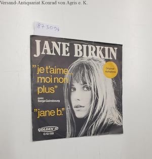 Je T'Aime . Moi Non Plus : Jane B. : avec Serge Gainsbourg : Golden 12 G12/88 : EX- / VG+ :