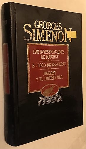 Bild des Verkufers fr Maigret, Las Investigaciones de Maigret. El loco de Bergerac. Maigret y el liberty bar zum Verkauf von Once Upon A Time