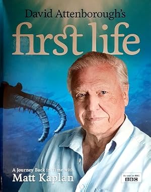 Immagine del venditore per David Attenborough's First Life. A Journey Back in Time venduto da Marlowes Books and Music