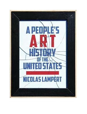 Bild des Verkufers fr A People's Art History Of The United States (Paperback) zum Verkauf von CitiRetail