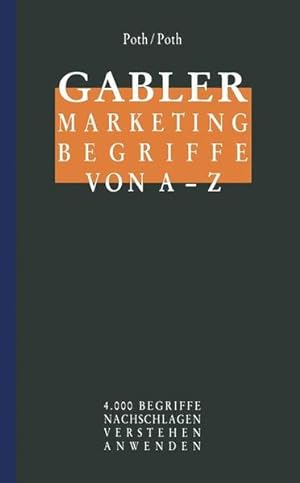 Seller image for Gabler Marketing Begriffe von A - Z: 4.000 Begriffe Nachschlagen Verstehen Anwenden for sale by Antiquariat Armebooks