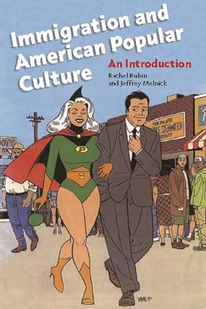 Seller image for Immigration and American Popular Culture : An Introduction for sale by GreatBookPrices