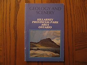 Ontario Geological Survey Guidebook No. 6 Geology and Scenery Killarney Provincial Park Area Ontario