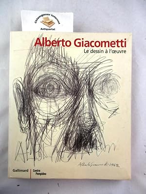 Seller image for Le dessin  l'oeuvre. Dessins de Giacometti : Catalogue de l'exposition au Centre Pompidou du 24 janvier au 9 avril 2001 ISBN 10: 2070761010ISBN 13: 9782070761012 for sale by Chiemgauer Internet Antiquariat GbR