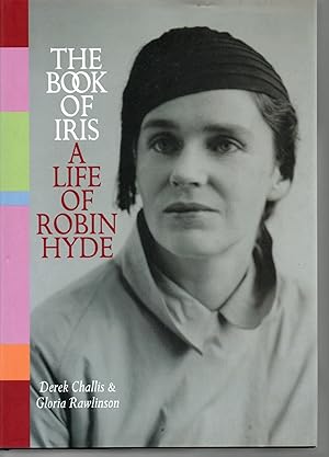 Seller image for The Book of Iris A Life of Robin Hyde for sale by Browsers Books