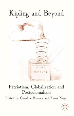 Seller image for Kipling and Beyond : Patriotism, Globalisation and Postcolonialism for sale by GreatBookPrices