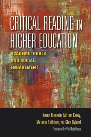 Imagen del vendedor de Critical Reading in Higher Education : Academic Goals and Social Engagement a la venta por GreatBookPrices