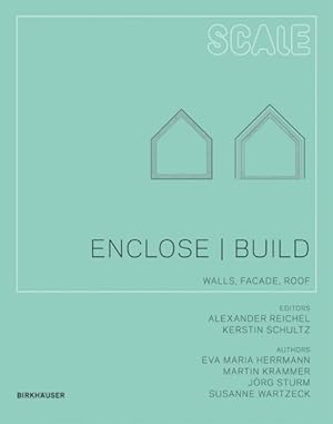 Imagen del vendedor de Enclose / Build : Walls, Faade, Roof a la venta por GreatBookPrices