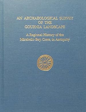 Imagen del vendedor de Archaeological Survey of the Gournia Landscape : A Regional History of the Mirabello Bay, Crete, in Antiquity a la venta por GreatBookPrices