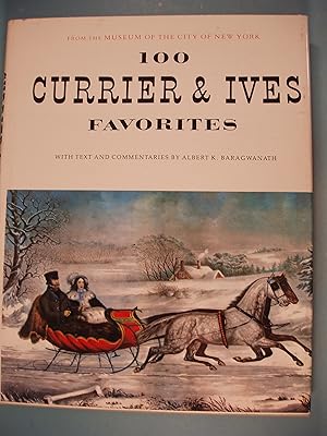 Seller image for 100 Currier & Ives Favorites from the Museum of the City of New York for sale by PB&J Book Shop