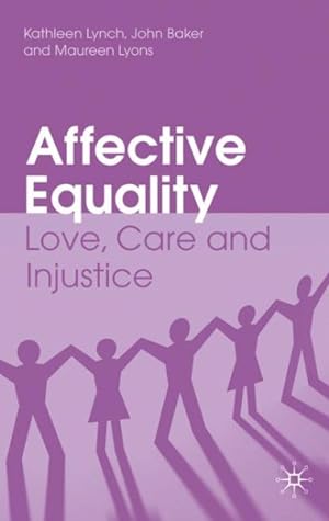 Imagen del vendedor de Affective Equality : Love, Care and Injustice a la venta por GreatBookPrices