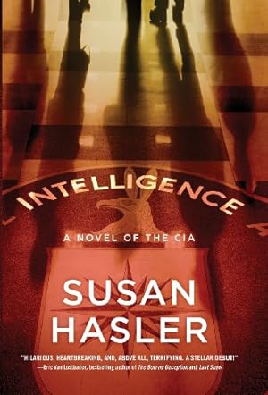 Seller image for Intelligence: A Novel of the CIA for sale by Reliant Bookstore