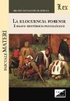 Seller image for La elocuencia forense: ensayo histrico-psicolgico for sale by AG Library