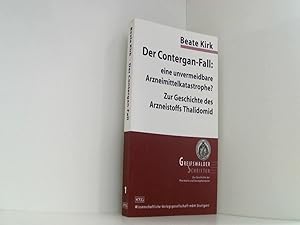 Der Contergan-Fall: eine unvermeidbare Arzneimittelkatastrophe?: Zur Geschichte des Arzneistoffs ...