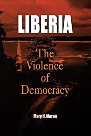 Imagen del vendedor de Liberia : The Violence of Democracy a la venta por GreatBookPrices