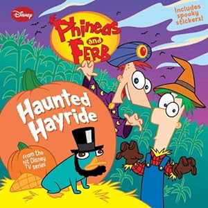 Seller image for Phineas and Ferb #3: Haunted Hayride for sale by Reliant Bookstore