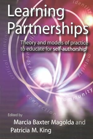 Imagen del vendedor de Learning Partnerships : Theory and Models of Practice to Educate for Self-Authorship a la venta por GreatBookPrices