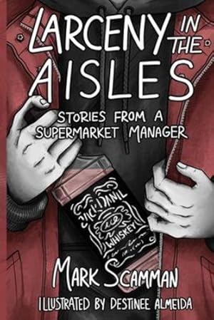 Seller image for Larceny in the Aisles by Scamman, Mark [Paperback ] for sale by booksXpress