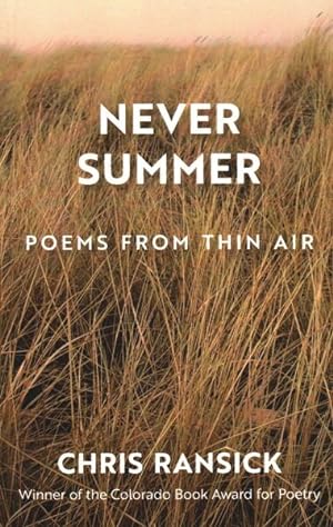 Seller image for Never Summer : Poems from Thin Air for sale by GreatBookPrices