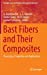 Seller image for Bast Fibers and Their Composites: Processing, Properties and Applications (Springer Series on Polymer and Composite Materials) [Hardcover ] for sale by booksXpress