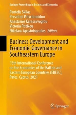 Imagen del vendedor de Business Development and Economic Governance in Southeastern Europe: 13th International Conference on the Economies of the Balkan and Eastern European . Proceedings in Business and Economics) [Hardcover ] a la venta por booksXpress