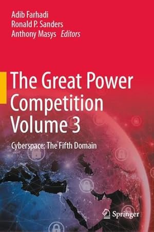 Seller image for The Great Power Competition Volume 3: Cyberspace: The Fifth Domain (Great Power Competition, 3) [Hardcover ] for sale by booksXpress