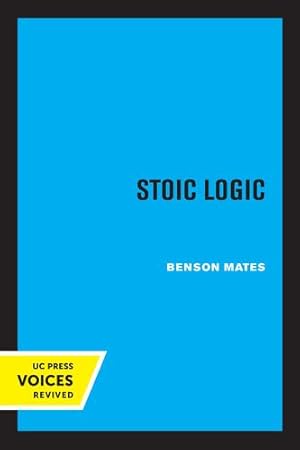 Bild des Verkufers fr Stoic Logic by Mates, Benson [Paperback ] zum Verkauf von booksXpress