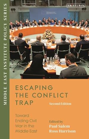 Seller image for Escaping the Conflict Trap: Toward Ending Civil War in the Middle East (Middle East Institute Policy Series) [Hardcover ] for sale by booksXpress