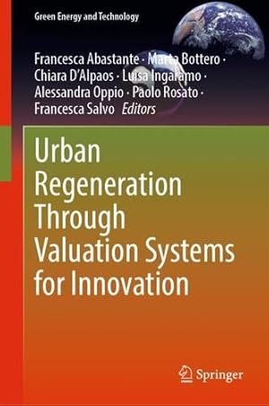 Seller image for Urban Regeneration Through Valuation Systems for Innovation (Green Energy and Technology) [Hardcover ] for sale by booksXpress